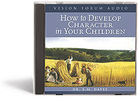 CD - How to Develop Character in Your Children